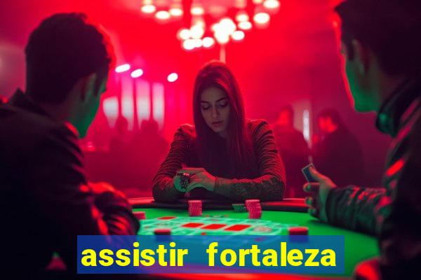 assistir fortaleza x flamengo multicanais